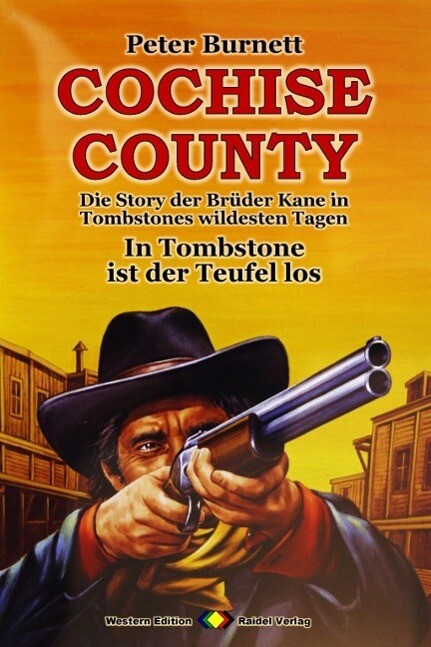 COCHISE COUNTY Western 20: In Tombstone ist der Teufel los