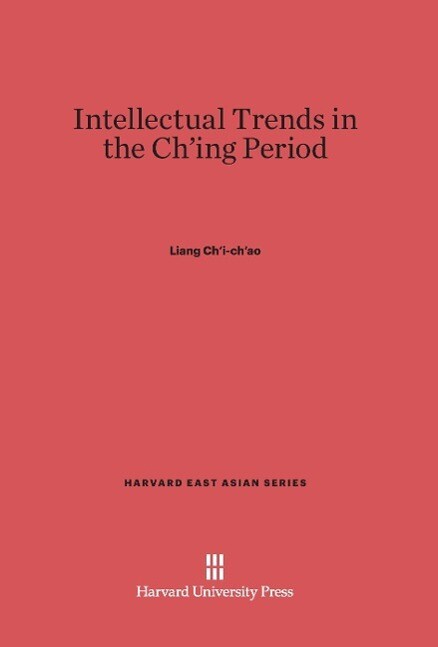 Intellectual Trends in the Ch‘ing Period