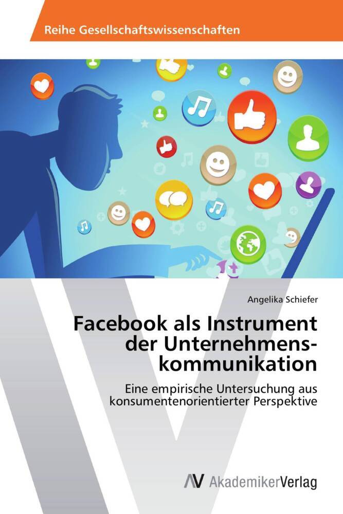 Facebook als Instrument der Unternehmenskommunikation