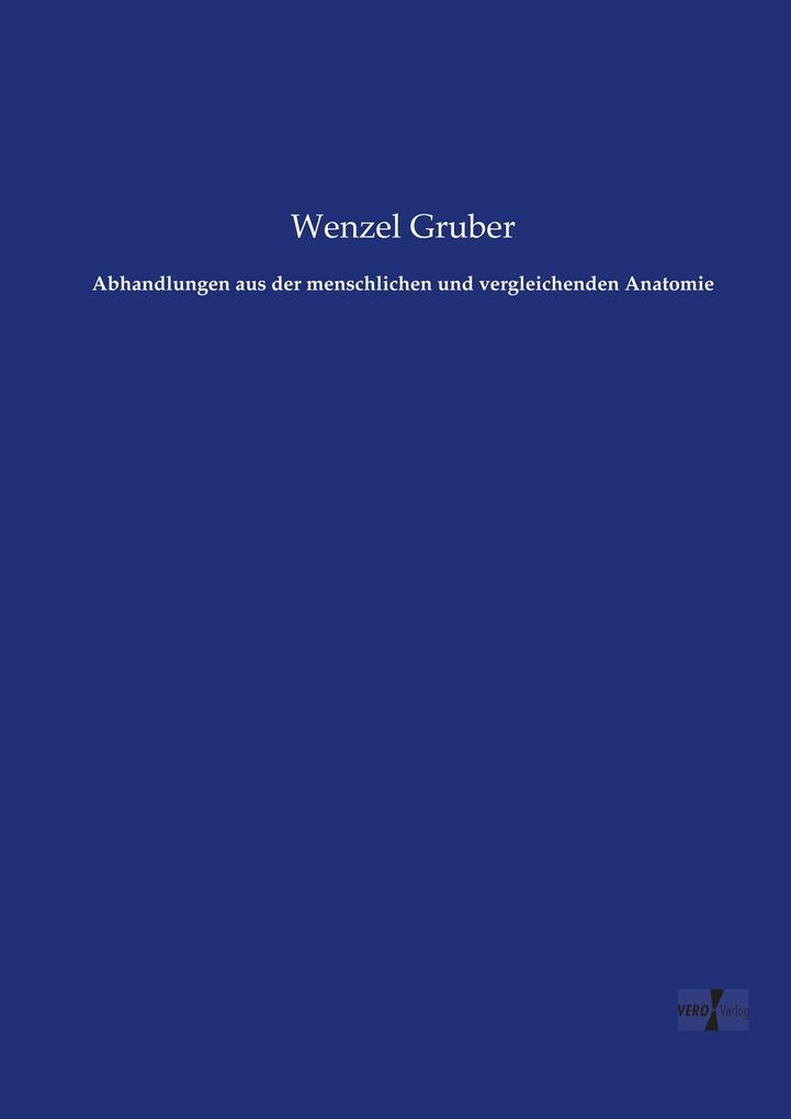 Abhandlungen aus der menschlichen und vergleichenden Anatomie