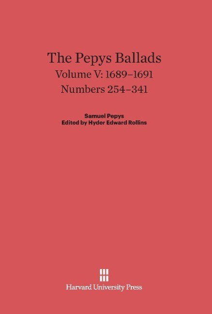 The Pepys Ballads Volume V (1689-1691)