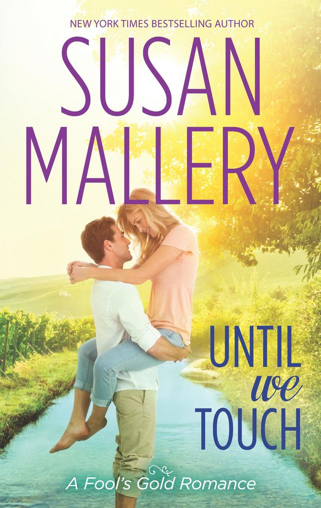 Until We Touch (A Fool‘s Gold Novel Book 15)