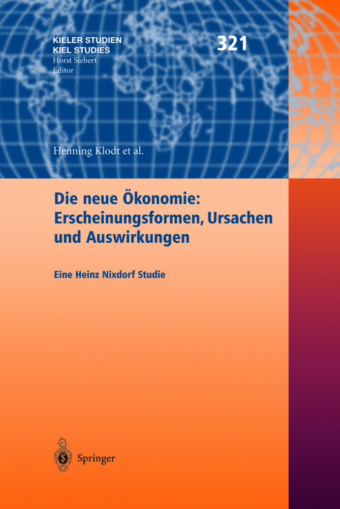 Die neue Ökonomie: Erscheinungsformen Ursachen und Auswirkungen - C. M. Buch/ B. Christensen/ E. Gundlach/ R. P. Heinrich/ J. Kleinert