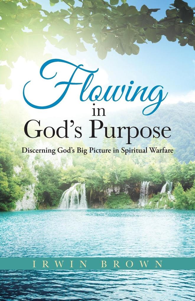 Flowing in God‘s Purpose