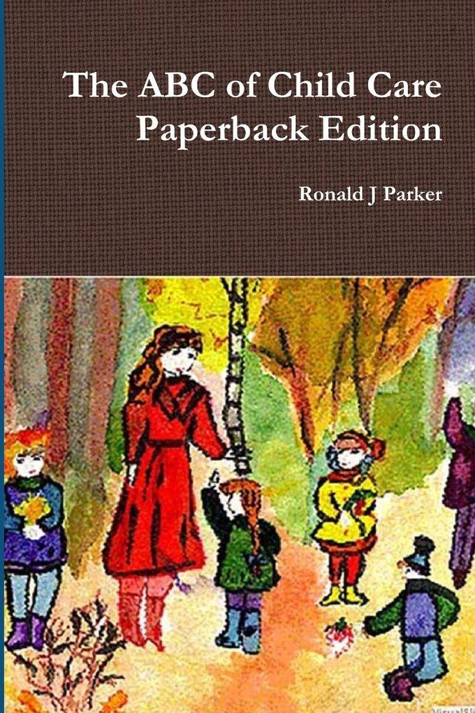The ABC of Child Care Paperback Edition
