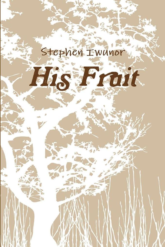 His Fruit
