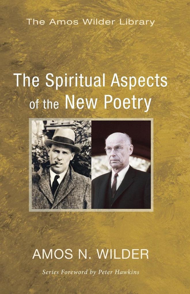 The Spiritual Aspects of the New Poetry