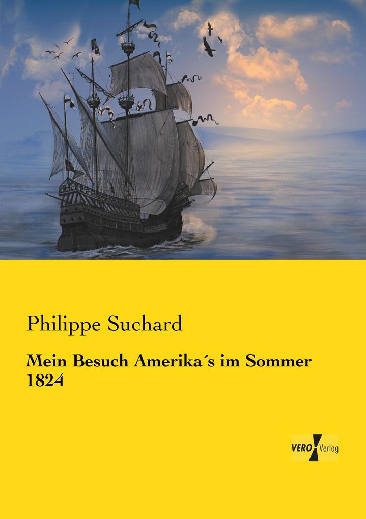 Mein Besuch Amerikas im Sommer 1824
