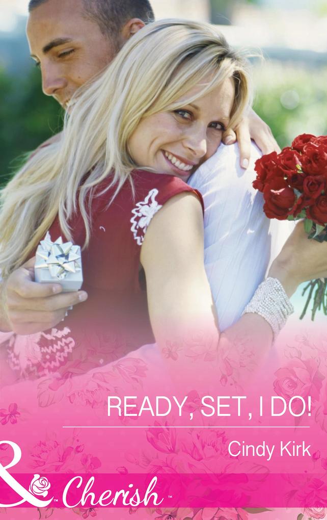 Ready Set I Do! (Mills & Boon Cherish) (Rx for Love Book 12)