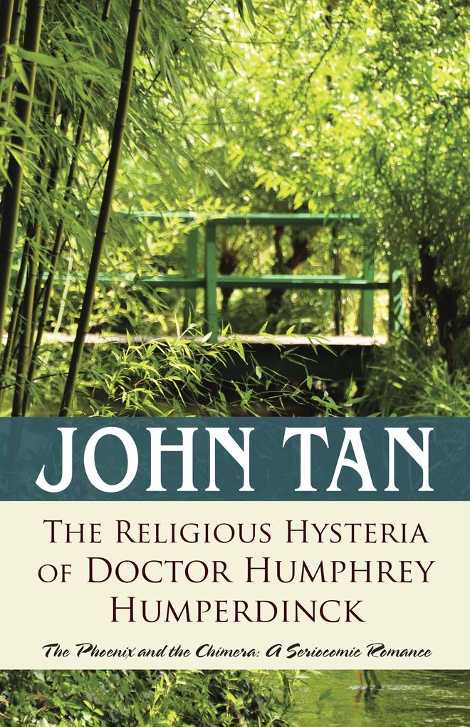 The Religious Hysteria of Doctor Humphrey Humperdinck