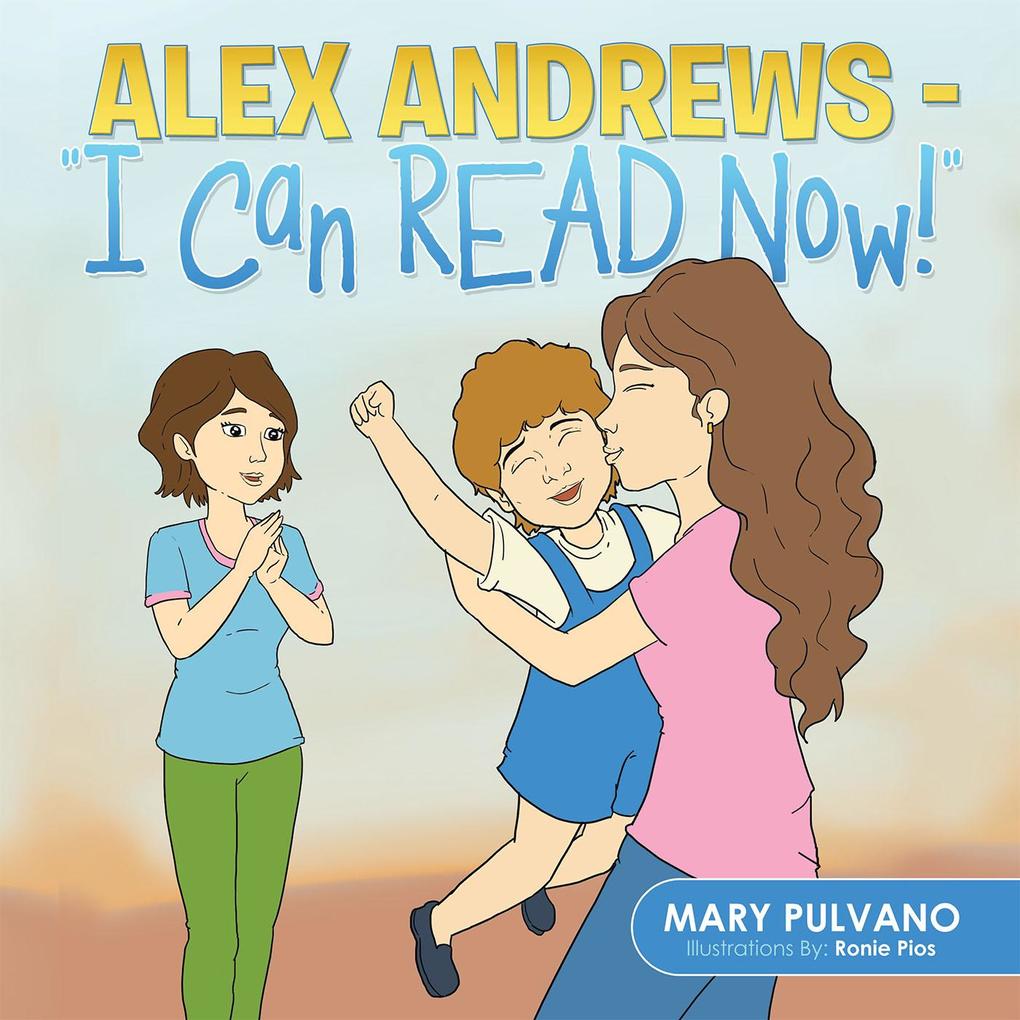 Alex Andrews - I Can Read Now!‘‘