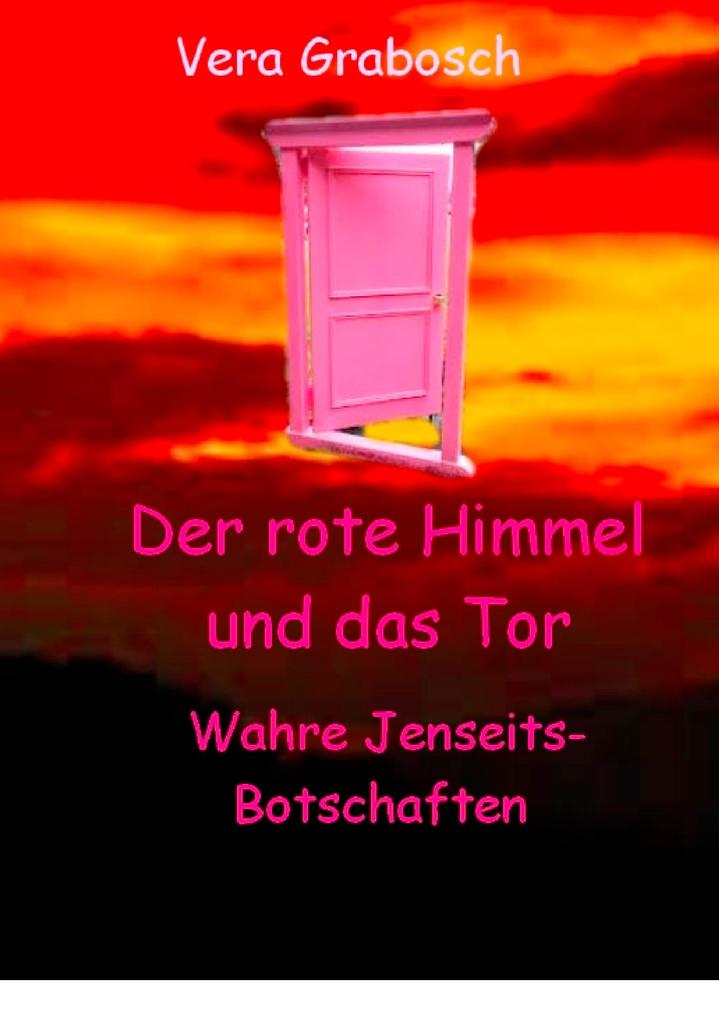 Der rote Himmel und das Tor