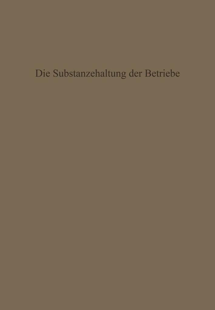 Die Substanzerhaltung der Betriebe