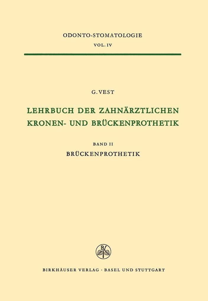 Lehrbuch der Zahnärztlichen Kronen-und Brückenprothetik