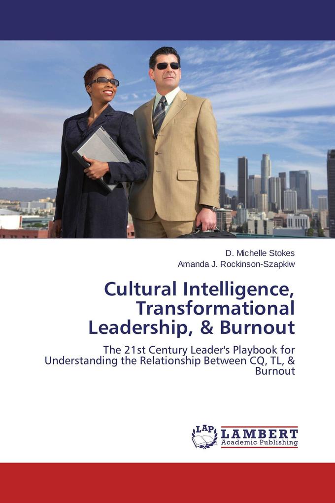 Cultural Intelligence Transformational Leadership & Burnout
