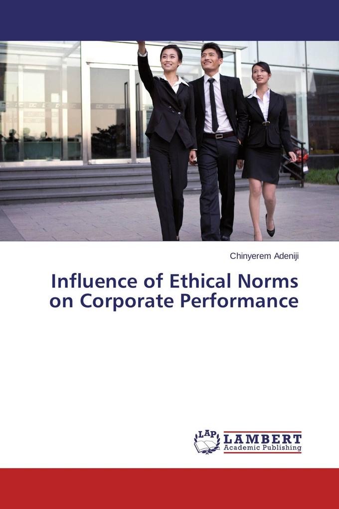 Influence of Ethical Norms on Corporate Performance