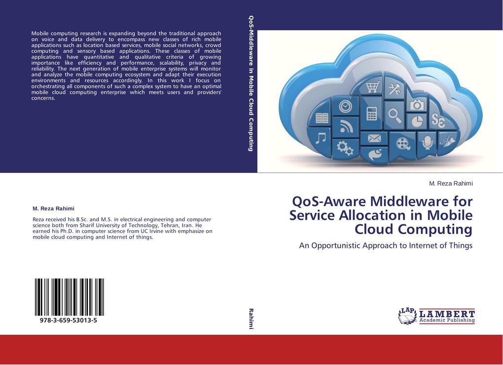 QoS-Aware Middleware for Service Allocation in Mobile Cloud Computing - M. Reza Rahimi