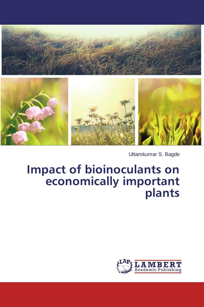Impact of bioinoculants on economically important plants