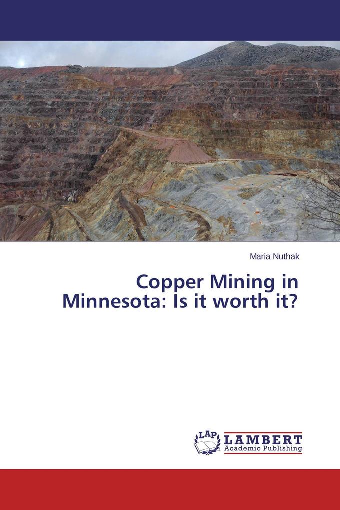Copper Mining in Minnesota: Is it worth it?