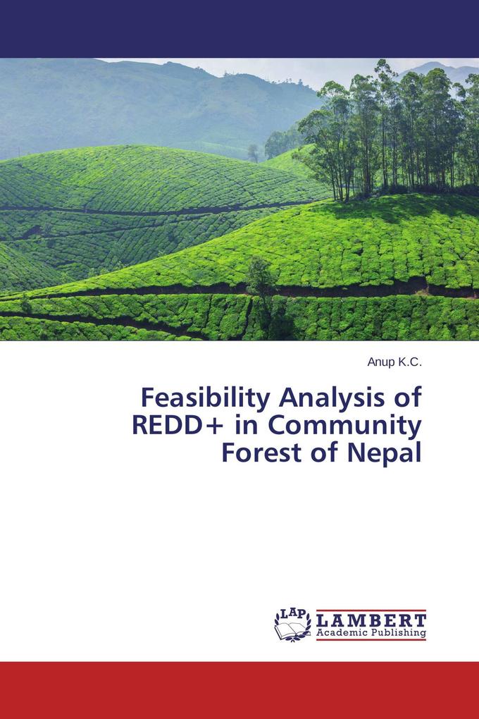 Feasibility Analysis of REDD+ in Community Forest of Nepal