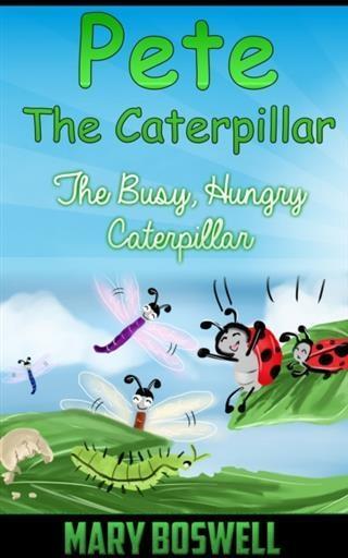 Pete The Caterpillar