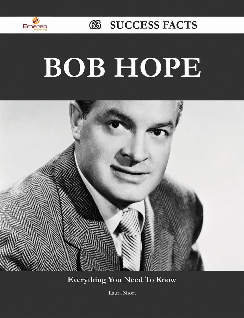 Bob Hope 63 Success Facts - Everything you need to know about Bob Hope