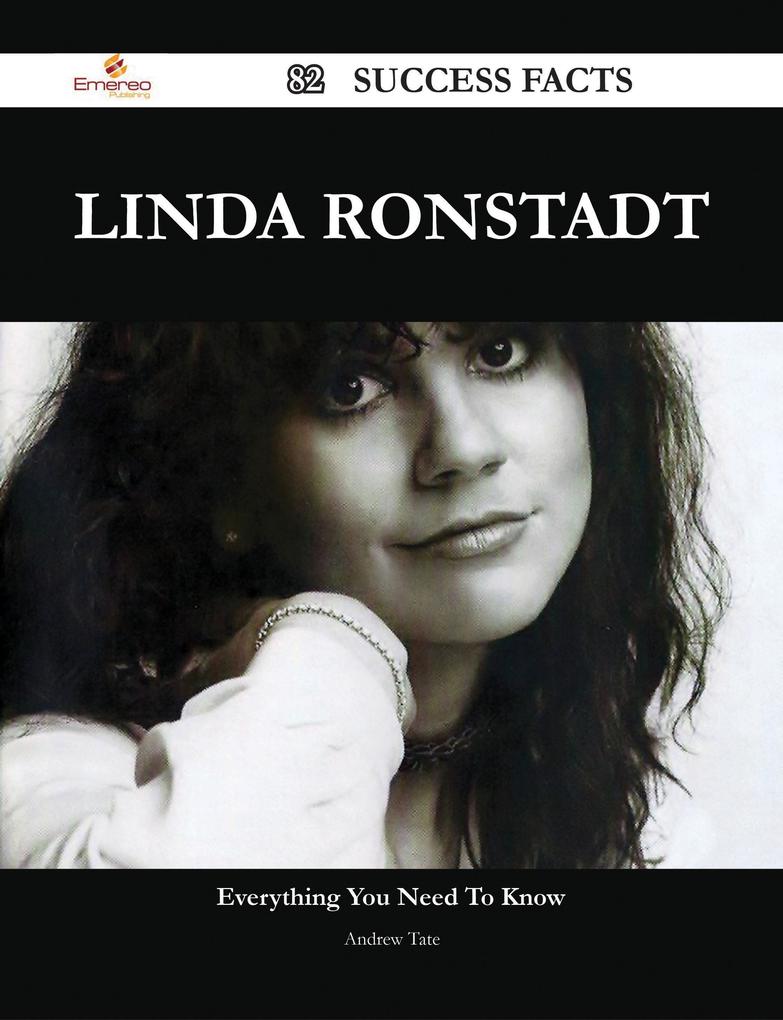 Linda Ronstadt 82 Success Facts - Everything you need to know about Linda Ronstadt