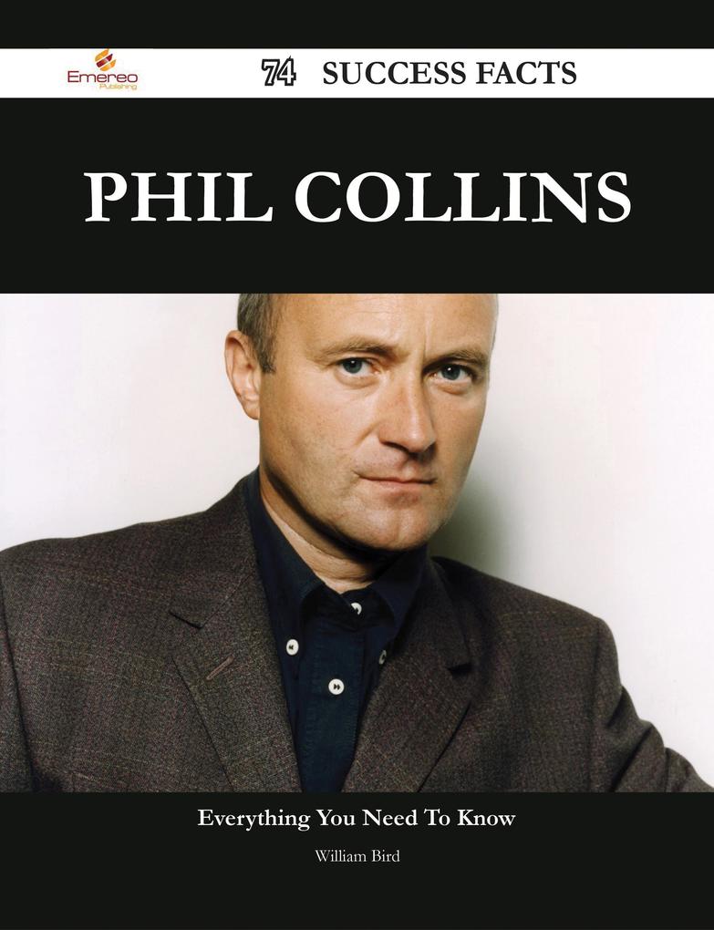 Phil Collins 74 Success Facts - Everything you need to know about Phil Collins