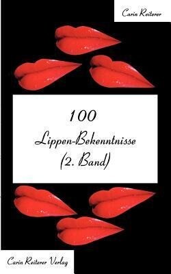100 Lippen-Bekenntnisse (2. Band)
