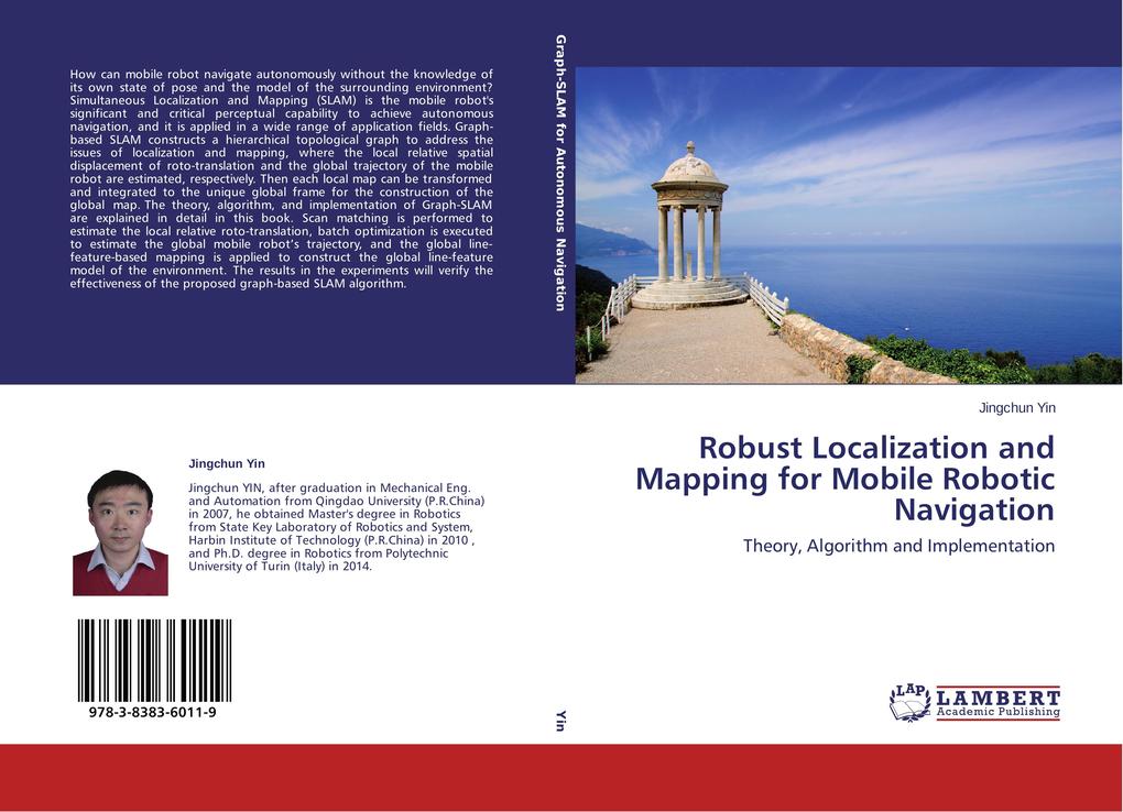 Robust Localization and Mapping for Mobile Robotic Navigation