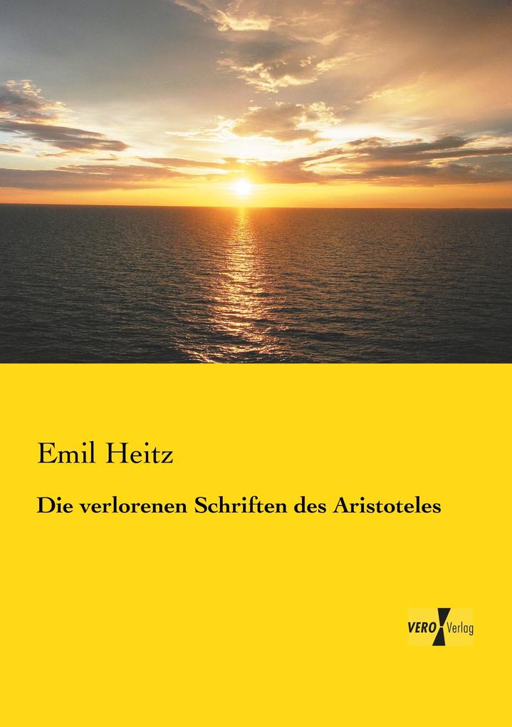 Die verlorenen Schriften des Aristoteles