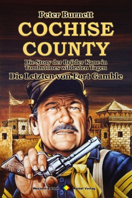 COCHISE COUNTY Western 23: Die Letzten von Fort Gamble