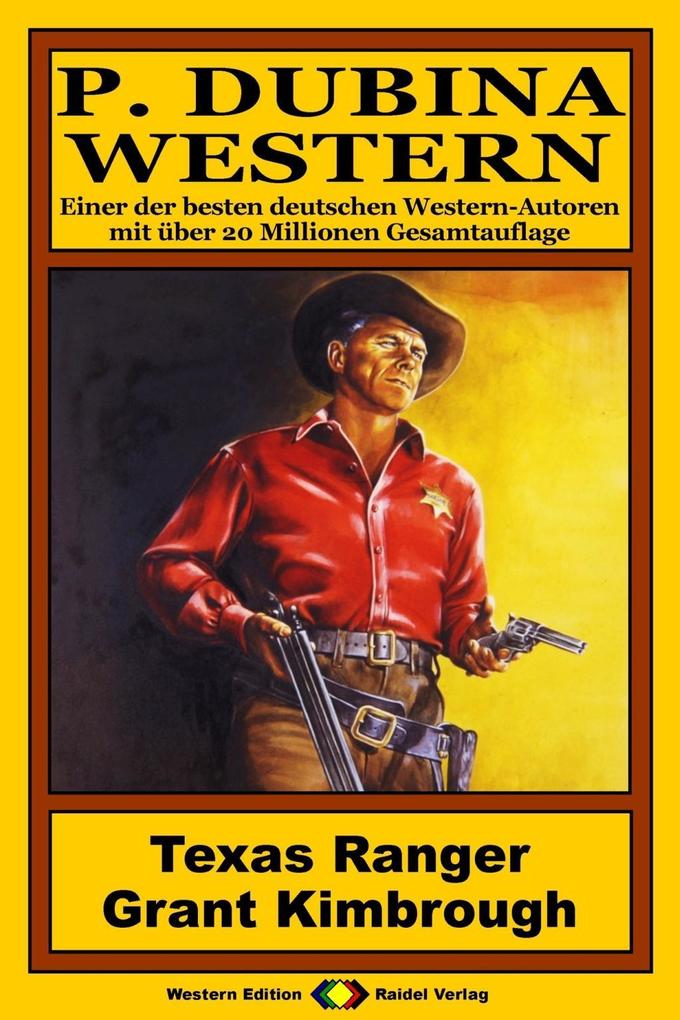 P. Dubina Western 75: Texas Ranger Grant Kimbrough