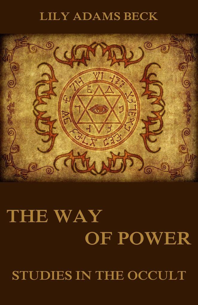 The Way of Power - Studies In The Occult