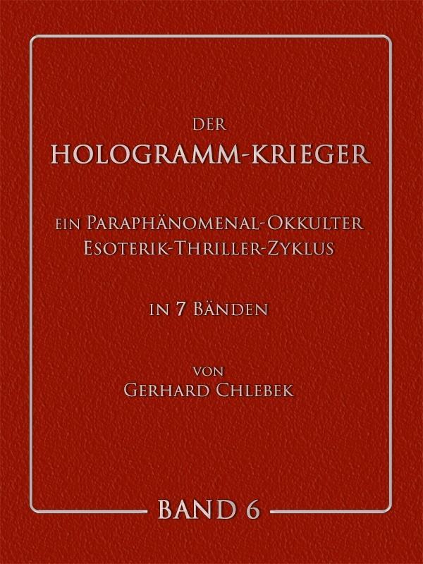 DER HOLOGRAMM-KRIEGER - Band 6