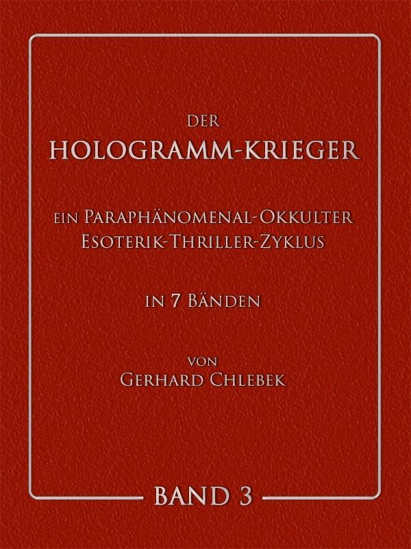 DER HOLOGRAMM-KRIEGER - Band 3