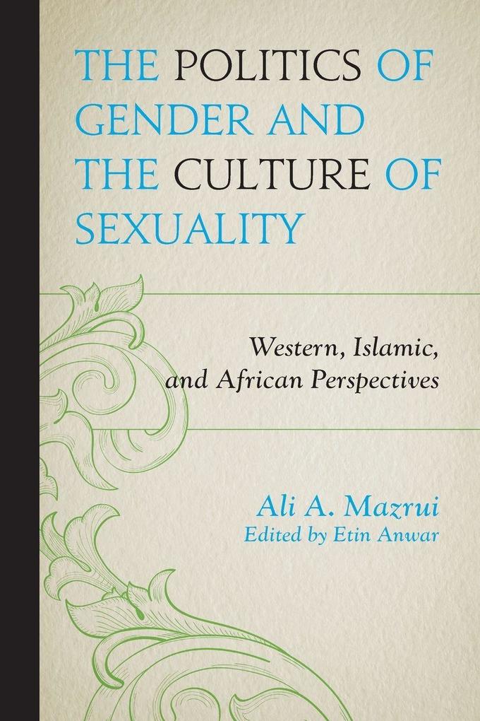 Politics of Gender and the Culture of Sexuality