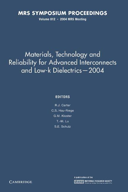 Materials Technology and Reliability for Advanced Interconnects and Low-K Dielectrics 2004