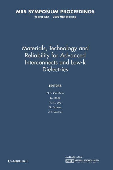 Materials Technology and Reliability for Advanced Interconnects and Low-K Dielectrics