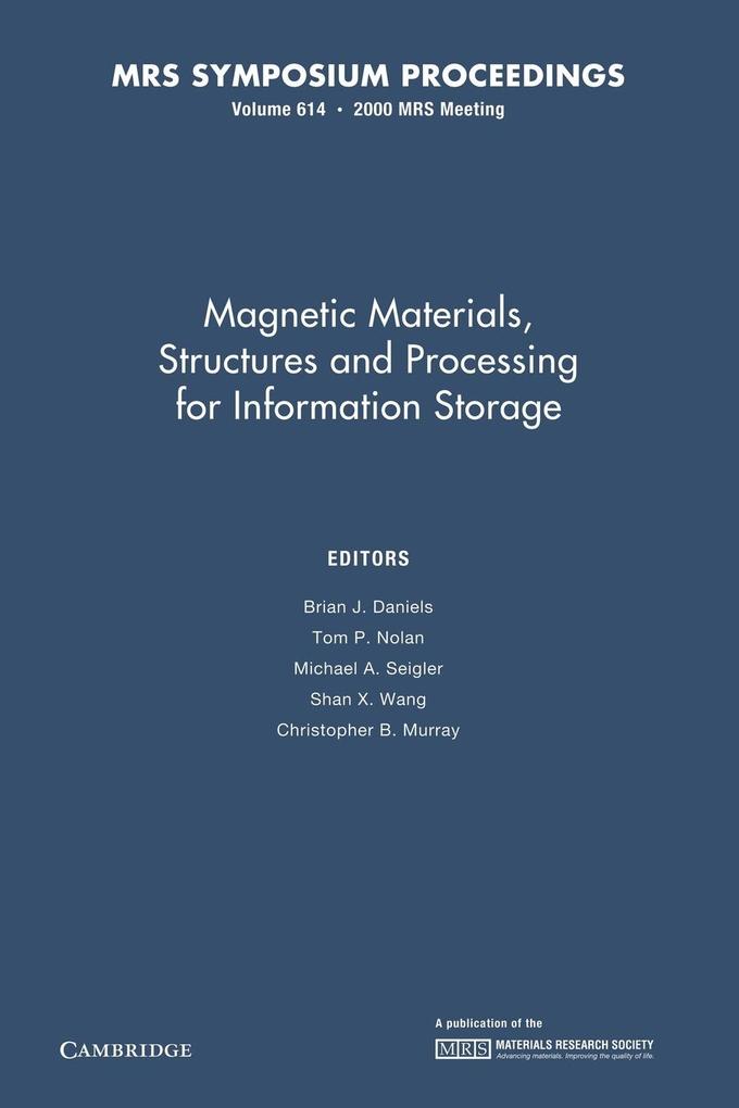 Magnetic Materials Structures and Processing for Information Storage