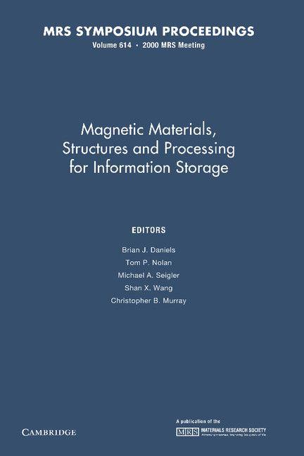 Magnetic Materials Structures and Processing for Information Storage
