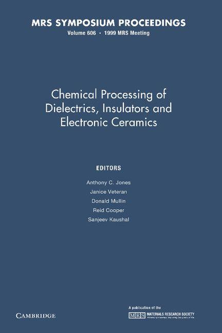 Chemical Processing of Dielectrics Insulators and Electronic Ceramics
