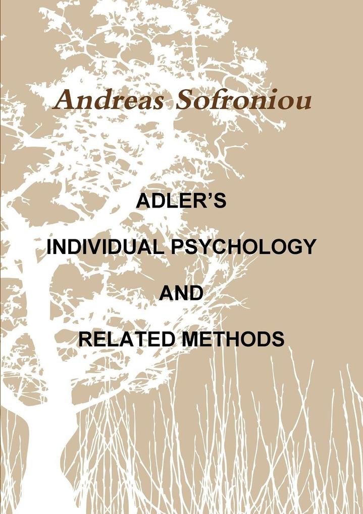 ADLER'S INDIVIDUAL PSYCHOLOGY AND RELATED METHODS