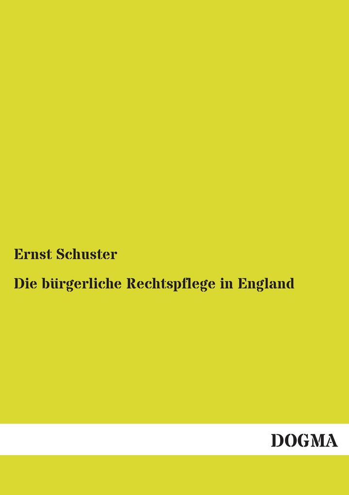 Die bürgerliche Rechtspflege in England