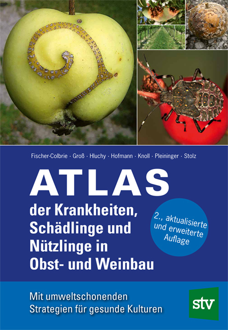 Atlas der Krankheiten Schädlinge und Nützlinge im Obst- und Weinbau