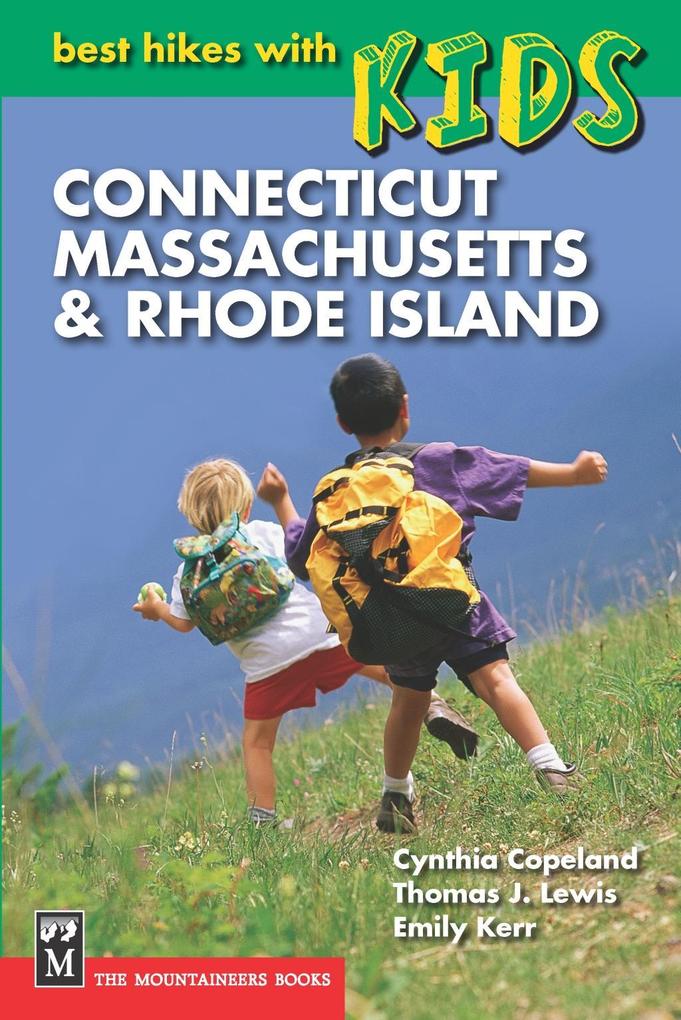 Best Hikes with Kids: Connecticut Massachusetts & Rhode Island