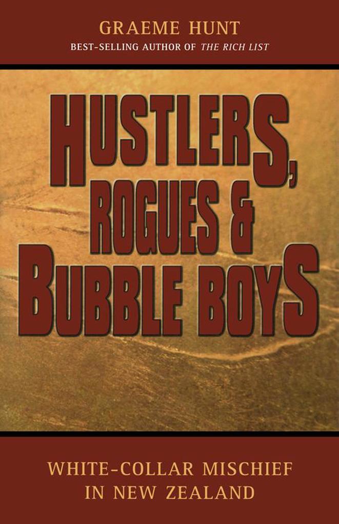 Hustlers Rogues & Bubble Boys