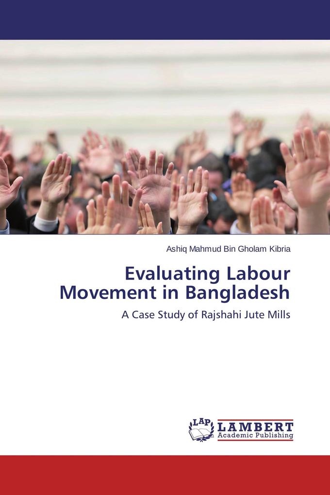 Evaluating Labour Movement in Bangladesh