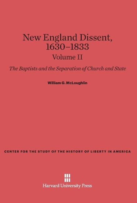 New England Dissent 1630-1833 Volume II