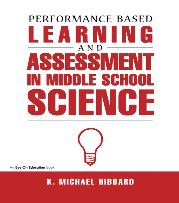 Performance-Based Learning & Assessment in Middle School Science